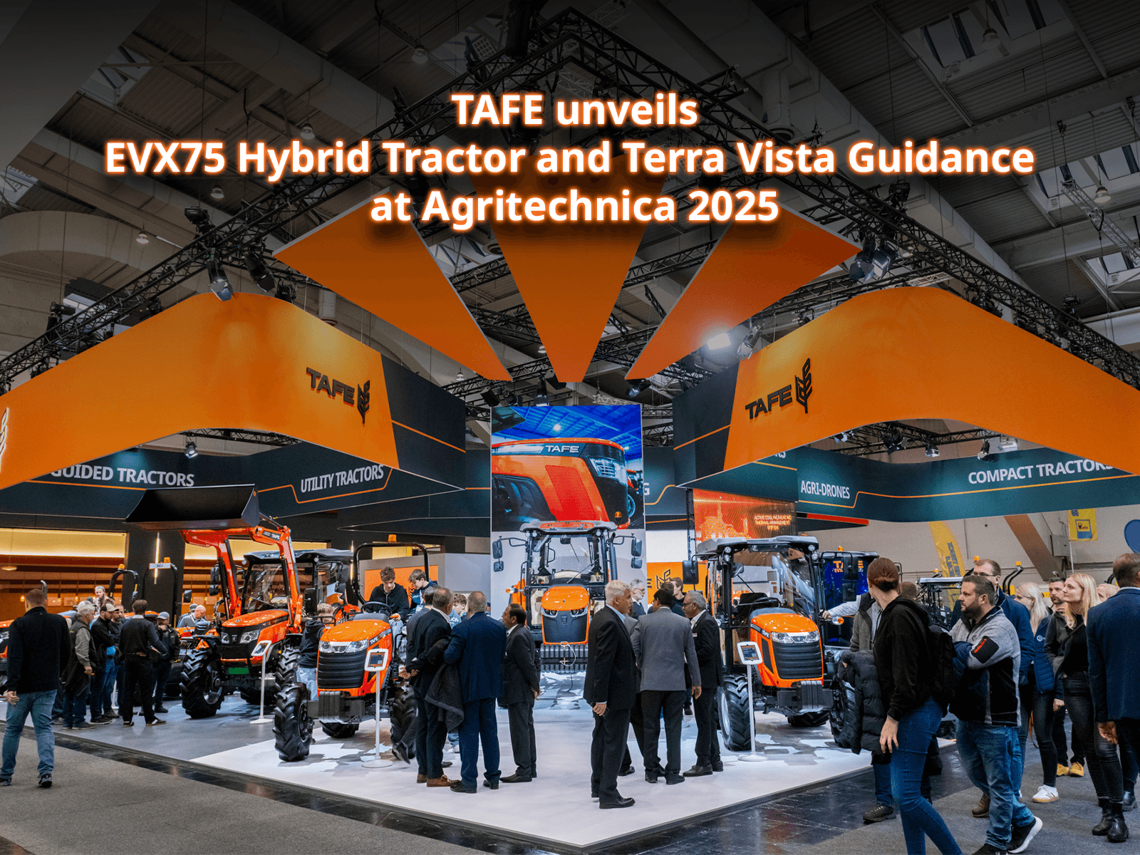 TAFE Tractors reveals new Electric Hybrid tractor EVX75 and Terra Vista vision guidance at Agritechnica 2025